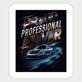 Proud professional driver Sticker